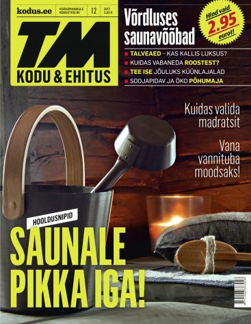 TM Kodu & Ehitus detsember 2017 TM Kodu & Ehitus detsember 2017